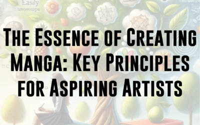 The Essence of Creating Manga: Key Principles for Aspiring Artists