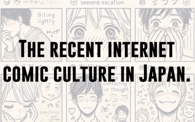 The recent internet comic culture in Japan.